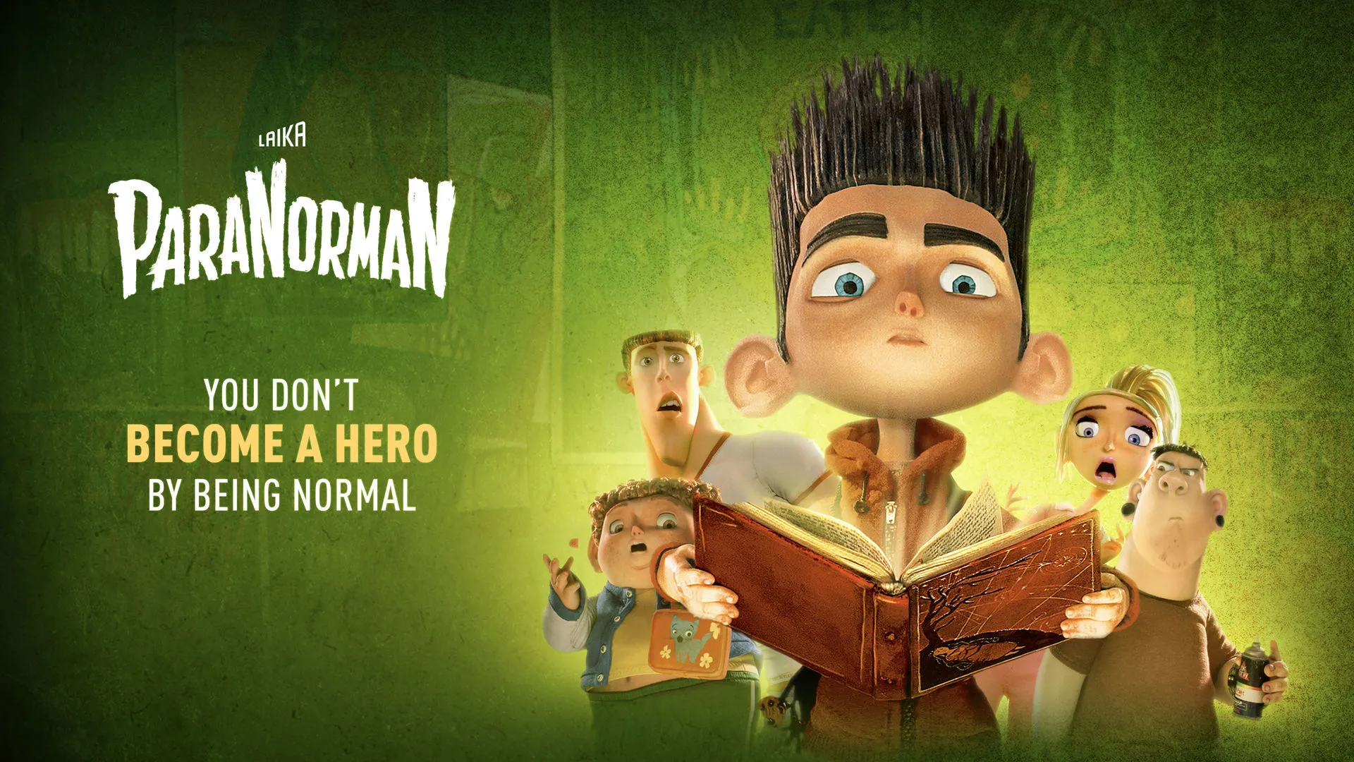 Laika - Paranorman - You don't become a hero being normal.